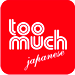 Too Much